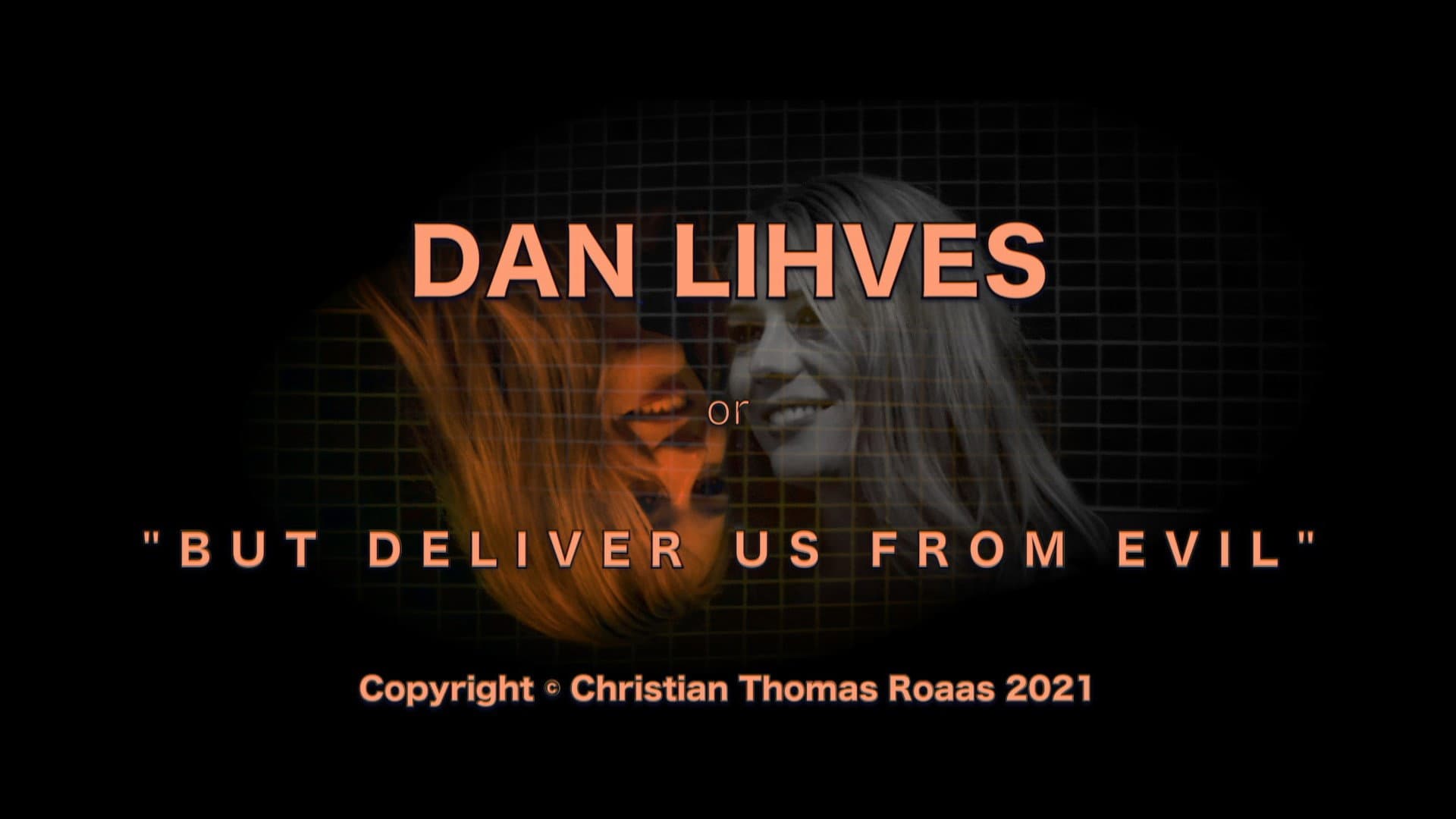 Dan Lihves or 'But Deliver Us from Evil' backdrop
