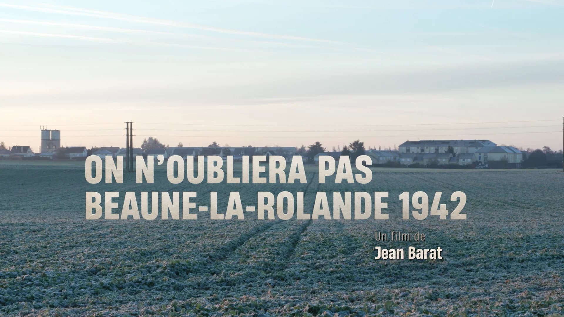 On n'oubliera pas, Beaune-la-Rolande 1942 backdrop
