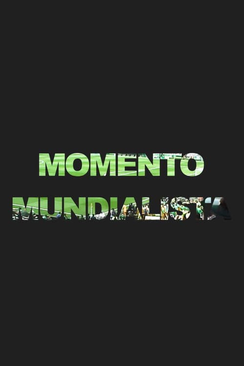Momento Mundialista poster