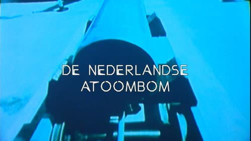 The Dutch Atomic Bomb