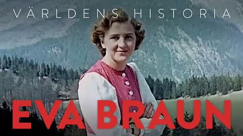 History Of the world  - Eva Braun