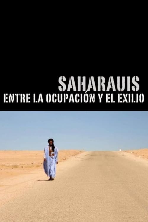 Sahrawis, between occupation and exile poster