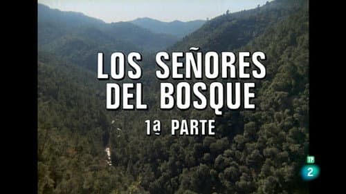 The Lords of the Forest I