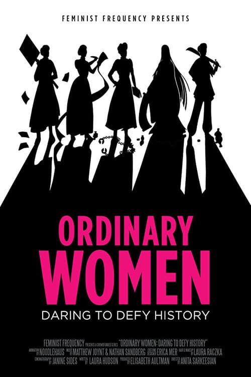 Ordinary Women: Daring to Defy History poster