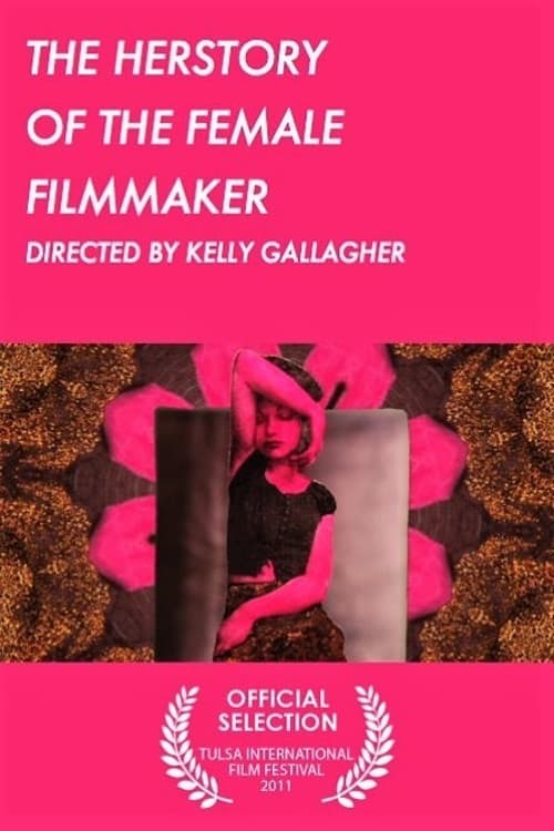 The Herstory of the Female Filmmaker poster