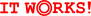 It Works!