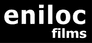 Eniloc Films