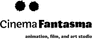 Cinema Fantasma