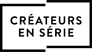 Créateurs en série