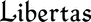 Libertas