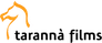 Tarannà Films