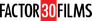 Factor 30 Films