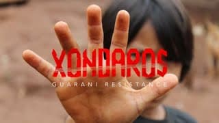 Xondaros, Guarani resistance (2023) - Official Trailer