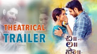 ChiLaSow Theatrical Trailer | Sushanth | RuhaniSharma | Rahul Ravindran