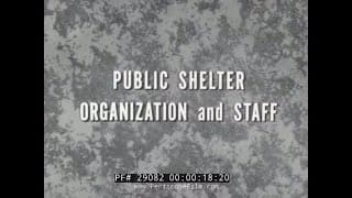 " PUBLIC FALLOUT SHELTER ORGANIZATION AND STAFF "  1963 COLD WAR / NUCLEAR CIVIL DEFENSE FILM  29082