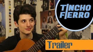 Trailer TINCHO FIERRO