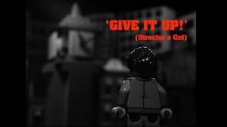 'GIVE IT UP!' – surrealist brickfilm (DIRECTOR'S CUT)