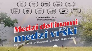 "Medzi doľinami, medzi vŕški" - Oficiálny trailer (2025) | Folkumentálny film | Slovenská premiéra