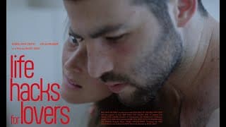 Life Hacks for Lovers | Official Trailer HD | Why Man Pictures