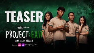 PROJECT: EXIT - OFFICIAL TEASER | BERMULA 1 NOVEMBER 2024