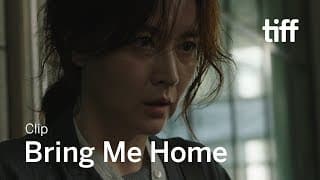 BRING ME HOME Clip | TIFF 2019
