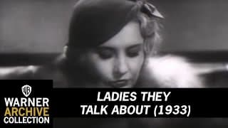 Ladies They Talk About (Original Theatrical Trailer)