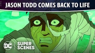 DC Super Scenes: Jason Comes Back To Life
