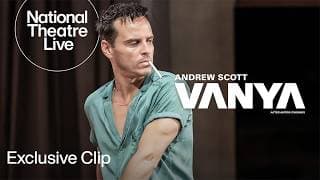 Vanya | Exclusive Clip - In Cinemas Now | National Theatre Live