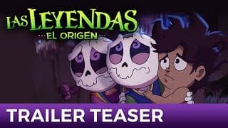 Las Leyendas: EL ORIGEN (TEASER OFICIAL) | Próximamente en cines