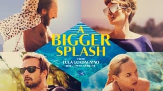 A BIGGER SPLASH - 20" TV Spot - Starring Tilda Swinton, Ralph Fiennes And Dakota Johnson
