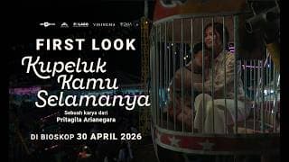 Kupeluk Kamu Selamanya | Official First Look