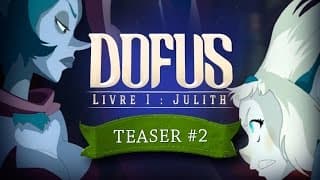 DOFUS le film - Livre I : Julith - Teaser#2