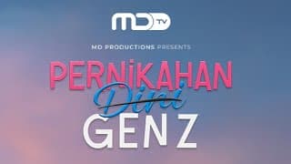 EARLY MARRIAGE FOR GEN Z - TRAILER