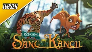 Dongeng Sang Kancil - Official Teaser