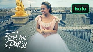 Find Me in Paris: Season 1 Promo • A Hulu Original