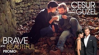 Cesur ve Güzel - Brave And Beatıful Promo