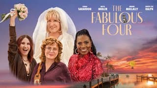 The Fabulous Four | Trailer |Starring Susan Sarandon. Bette Midler, Megan Mullally, Sheryl Lee Ralph