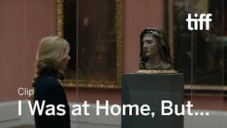 I WAS at HOME, BUT... Clip | TIFF 2019