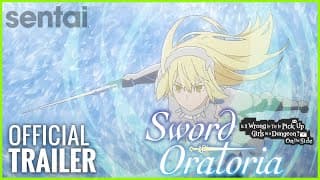 Sword Oratoria: Is It Wrong to Try to Pick Up Girls in a Dungeon? On the Side Official Trailer