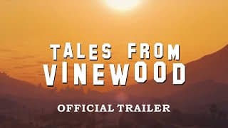 Tales From Vinewood - Trailer