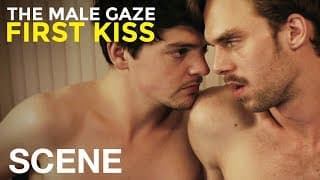 Resisting gay desire - The Male Gaze: First Kiss