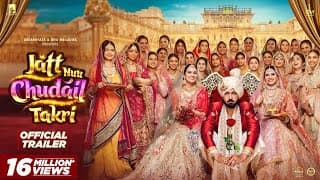 Jatt Nuu Chudail Takri (Trailer) | Gippy Grewal, Sargun Mehta & Roopi Gill | Jaani | Arvinder Khaira