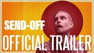 THE SEND-OFF (2023) | Official Trailer