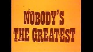 Nobody's The Greatest (1975) Trailer