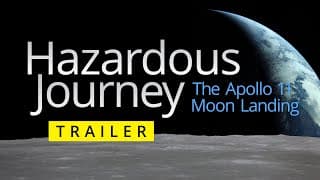 Hazardous Journey: The Apollo 11 Moon Landing Trailer