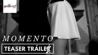 Momento - Teaser Tráiler
