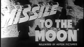 1958 Missile To The Moon Trailer