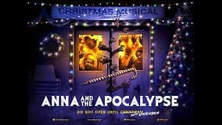 Anna And The Apocalypse - Extreme UK trailer