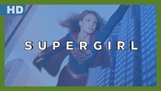 Supergirl (TV) (2015-2021) Trailer