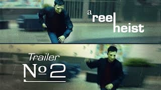 A REEL HEIST (2023) - Trailer № 2